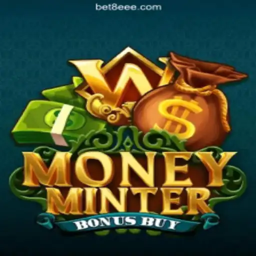 Discover MoneyMinterBonusBuy on 8EEE.COM Platform - Official Slots Brasil #1